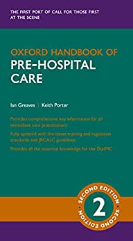Oxford Handbook of Pre-hospital Care, 2nd edition (Oxford Medical Handbooks)