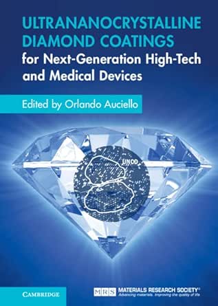 Ultrananocrystalline Diamond Coatings for Next-Generation High-Tech and Medical Devices
