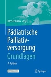 Pädiatrische Palliativversorgung – Grundlagen (3rd ed.)
