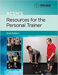 ACSM’s Resources for the Personal Trainer (American College of Sports Medicine), 6th Edition
