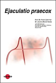 Ejaculatio praecox (UNI-MED Science) (German Edition)