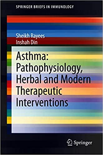 Asthma: Pathophysiology, Herbal and Modern Therapeutic Interventions