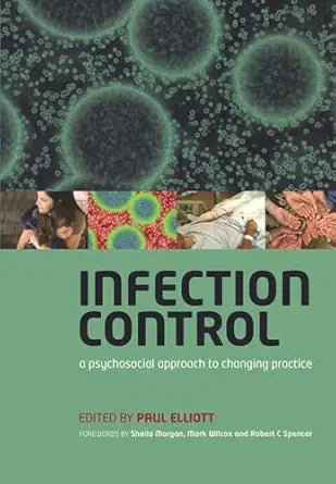 Infection Control: A Psychosocial Approach to Changing Practice