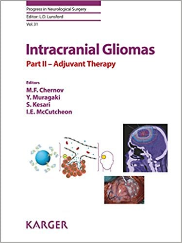 Intracranial Gliomas Part II – Adjuvant Therapy (Progress in Neurological Surgery, Vol. 31) 1st Edition