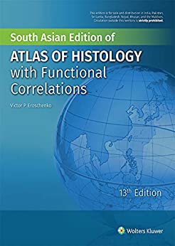 difiore’s Atlas of Histology with Functional Correlations,13th edition SAE