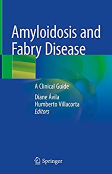 Amyloidosis and Fabry Disease: A Clinical Guide