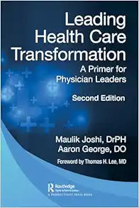 Leading Health Care Transformation, 2nd Edition