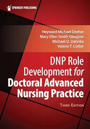DNP Role Development for Doctoral Advanced Nursing Practice, 3rd Edition