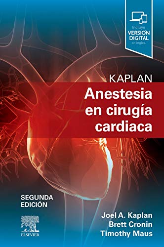 Kaplan. Anestesia en cirugía cardiaca (2ª ed.)