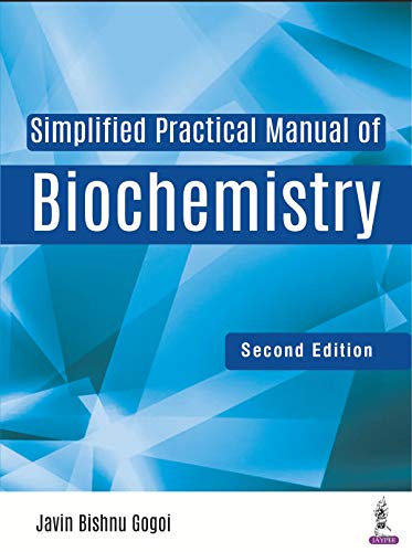 Simplified Practical Manual of Biochemistry, 2nd Edition