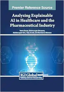 Analyzing Explainable AI in Healthcare and the Pharmaceutical Industry