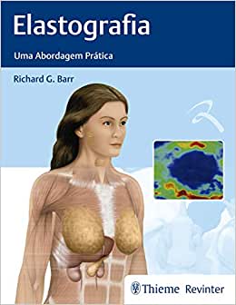 Elastografia: Uma Abordagem Prática