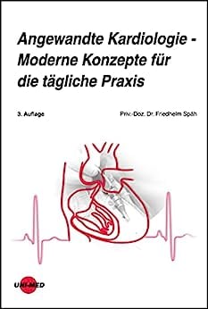 Angewandte Kardiologie – Moderne Konzepte für die tägliche Praxis , 3rd Edition
