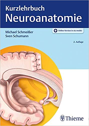 Kurzlehrbuch Neuroanatomie (Deutsch)