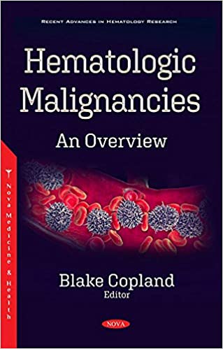 Hematologic Malignancies: An Overview (ORIGINAL PDF from Publisher)