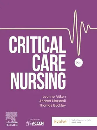 Critical Care Nursing, 5th Edition