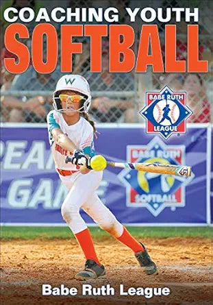 Coaching Youth Softball – Babe Ruth League