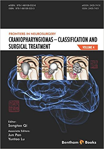 Craniopharyngiomas – Classification and Surgical Treatment (Frontiers in Neurosurgery Volume 4)