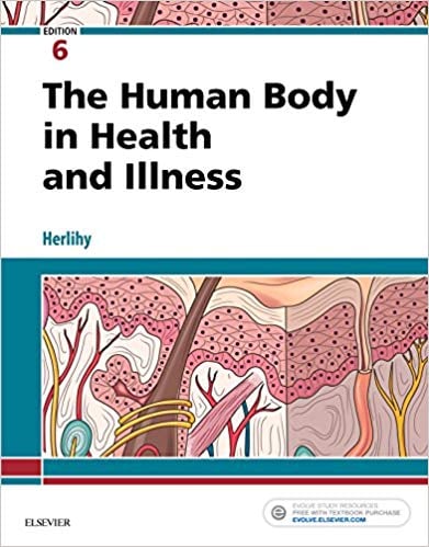 The Human Body in Health and Illness – E-Book 6th Edition (PDF)
