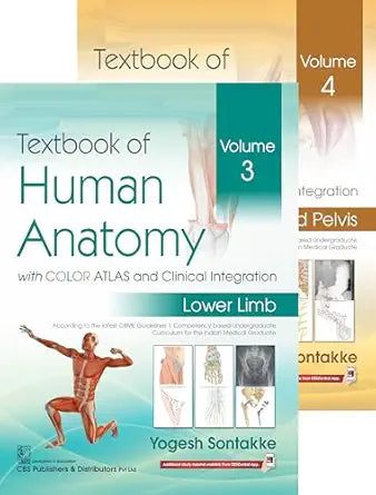 Textbook of Human Anatomy with COLOR ATLAS and Clinical Integration Volume 3(Lower Limb) & 4(Abdomen and Pelvis)