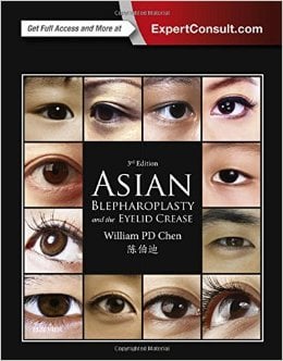 Asian Blepharoplasty and the Eyelid Crease, 3rd Edition