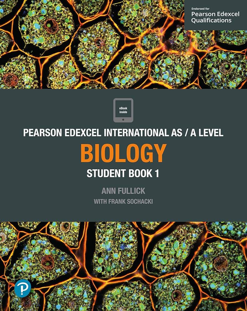 Pearson Edexcel International AS / A Level Biology Student Book 1