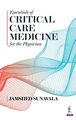 Essentials of Critical Care Medicine for the Physicians