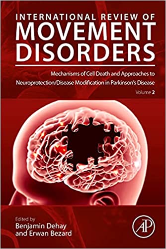 Mechanisms of Cell Death and Approaches to Neuroprotection/Disease Modification in Parkinson’s Disease (Volume 2) ( Original PDF From Publisher )