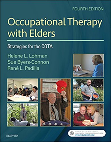 Occupational Therapy with Elders: Strategies for the Occupational Therapy Assistant, 4th Edition