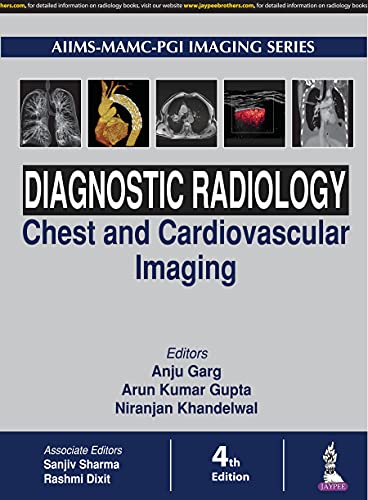 Diagnostic Radiology: Chest and Cardiovascular Imaging, 4th Edition