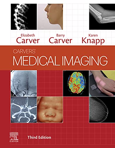 Carvers’ Medical Imaging: Techniques, Reflection and Evaluation, 3rd edition