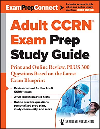 Adult CCRN® Exam Prep Study Guide: Print and Online Review, PLUS 300 Questions Based on the Latest Exam Blueprint (Original PDF From Publisher)