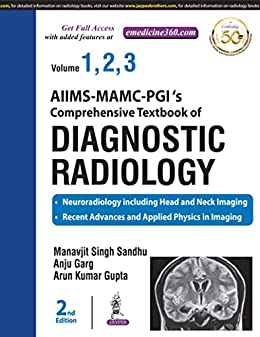 AIIMS-MAMC-PGI’s Comprehensive Textbook Of Diagnostic Radiology (3Vols), 2nd Edition
