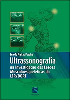 Ultrassonografia na Investigação das Lesões Musculoesqueléticas LER/DORT, 1st Edition