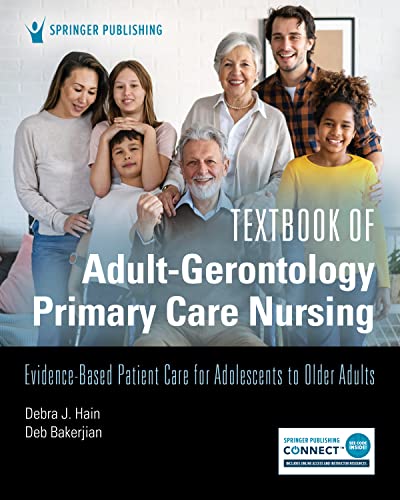 Textbook of Adult-Gerontology Primary Care Nursing: Evidence-Based Patient Care for Adolescents to Older Adults