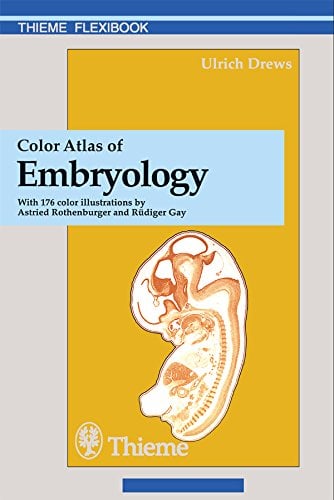 Color Atlas of Embryology (Thieme Flexibooks)
