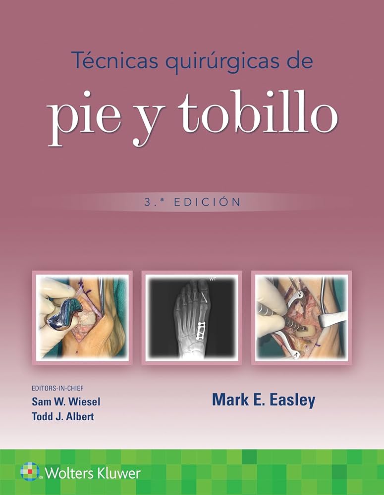 Técnicas quirúrgicas de pie y tobillo (Spanish Edition), 3rd edition (ePub+Converted PDF+Videos)