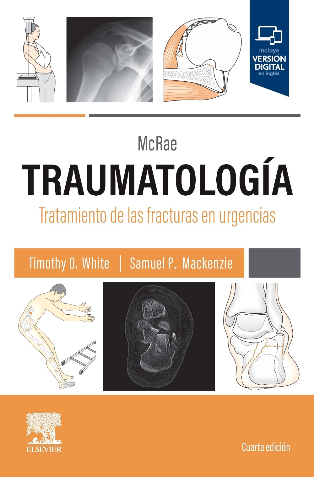 McRae. Traumatología. Tratamiento de las fracturas en urgencias, 4th edition