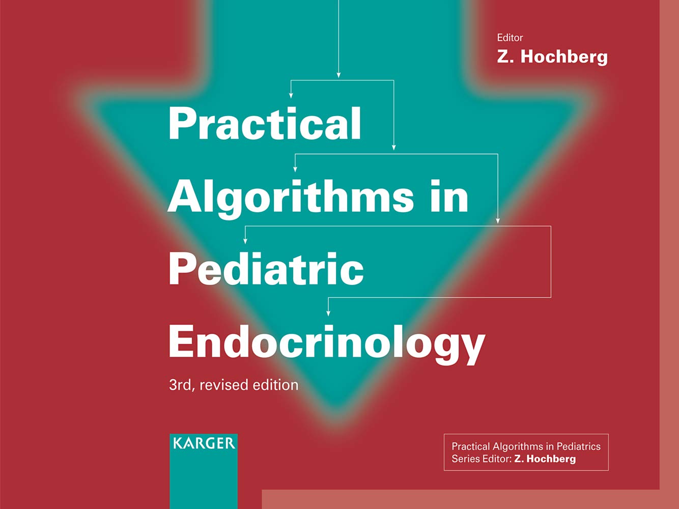 Practical Algorithms in Pediatric Endocrinology: 3rd Edition