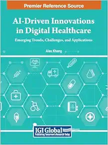 AI-Driven Innovations in Digital Healthcare: Emerging Trends, Challenges, and Applications