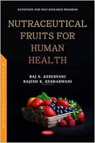 Nutraceutical Fruits for Human Health