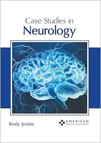 Case Studies in Neurology