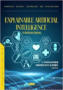 Explainable Artificial Intelligence in Healthcare Systems