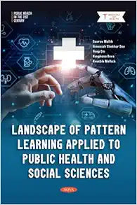 Landscape of Pattern Learning Applied to Public Health and Social Sciences