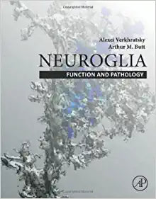 Neuroglia: Function and Pathology: Function and Pathology
