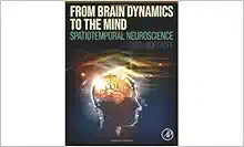 From Brain Dynamics to the Mind: Spatiotemporal Neuroscience