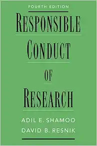 Responsible Conduct of Research, 4th Edition