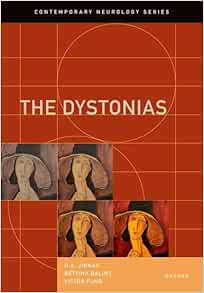 The Dystonias (Contemporary Neurology Series)