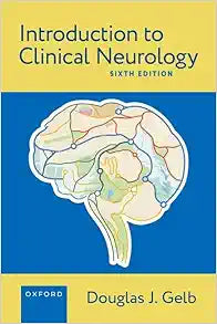 Introduction to Clinical Neurology, 6th edition