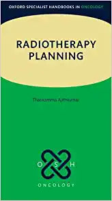 Radiotherapy Planning (Oxford Specialist Handbooks in Oncology)